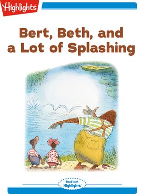 cover image of Bert Beth and a Lot of Splashing